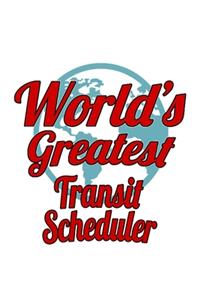 World's Greatest Transit Scheduler