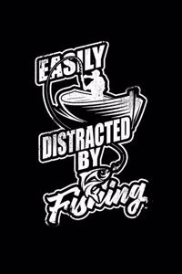 Easily Distracted By Fishing