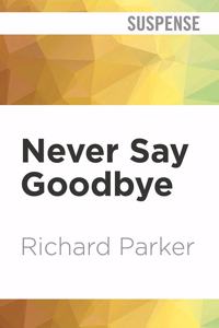 Never Say Goodbye