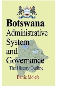 Botswana Administrative System and Governance