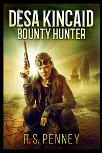 Desa Kincaid - Bounty Hunter
