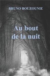 Au Bout de la Nuit
