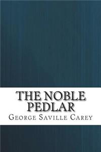 The Noble Pedlar