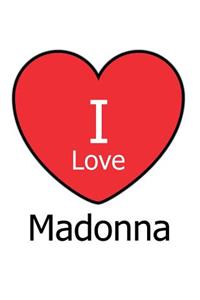 I Love Madonna