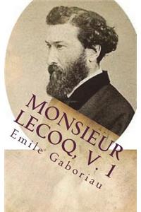Monsieur Lecoq, v. 1