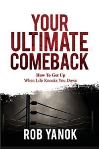 Your Ultimate Comeback