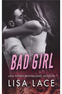 Bad Girl: An Enemies to Lovers Romance