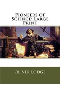 Pioneers of Science