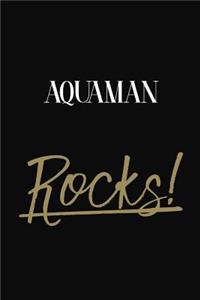 Aquaman Rocks!