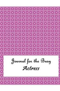 Journal for the Busy Actress