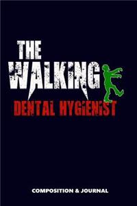The Walking Dental Hygienist