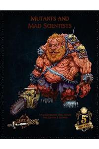Mutants and Mad Scientists (5E)