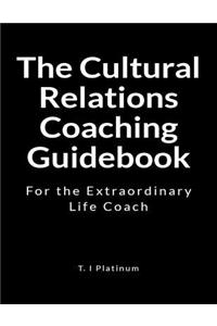 The Cultural relations Coaching Guidebook
