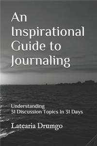An Inspirational Guide to Journaling