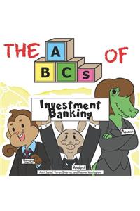 The ABCs of Investment Banking
