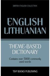 Theme-based dictionary British English-Lithuanian - 5000 words