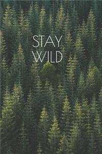 Stay Wild
