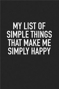 My List of Simple Things That Make Me Simply Happy