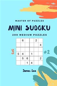 Master of Puzzles - Mini Sudoku 200 Medium Puzzles 6x6 Vol.2