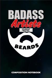 Badass Artists Have Beards