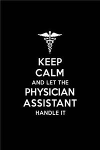 Keep Calm and Let the Physician Assistant Handle It