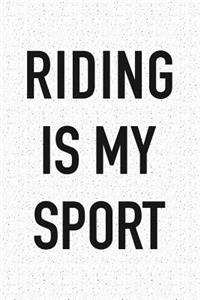 Riding Is My Sport