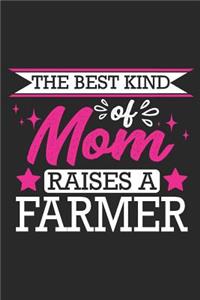 The Best Kind of Mom Raises a Farmer
