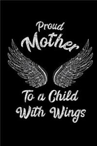 Proud Mother to a Child with Wings