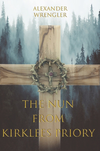 The Nun From Kirklees Priory