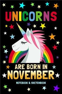 Unicorns Are Born in November Notebook & Sketchbook