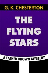 The Flying Stars by G. K. Chesterton