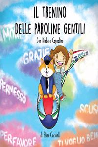 Il Trenino delle Paroline Gentili, con Bimba e Cagnolino