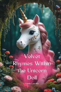 Velvet Rhymes Within the Unicorn Doll