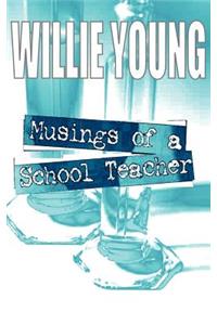 Musings of a School Teacher