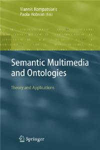 Semantic Multimedia and Ontologies