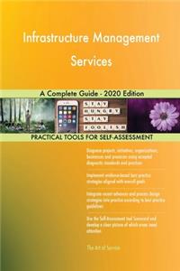 Infrastructure Management Services A Complete Guide - 2020 Edition