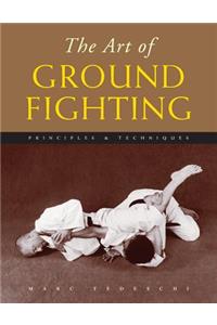 Art of Ground Fighting