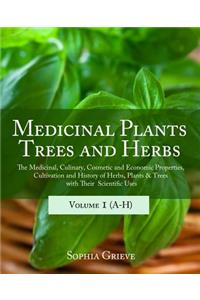 Medicinal Plants, Trees and Herbs