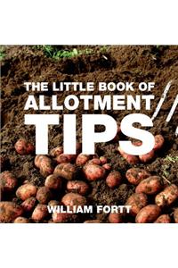 The Little Book of Allotment Tips