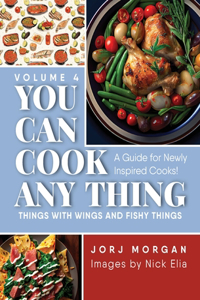 You Can Cook Any Thing