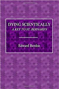 Dying Scientifically: A Key to St. Bernards