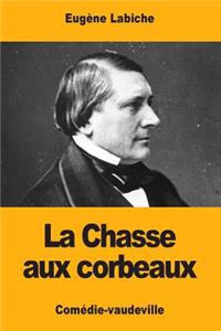 La Chasse aux corbeaux