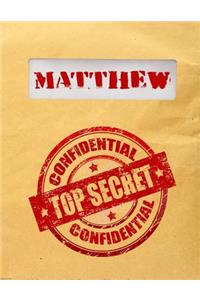 Matthew Top Secret Confidential