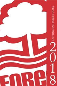 Nottingham Forest Diary 2018