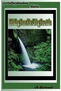 Drinking from the Living Fountain