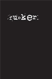 fucker.
