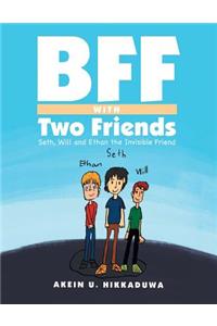 Bff with Two Friends