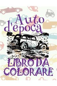 ✌ Auto d'epoca ✎ Auto Libro da Colorare ✎ Libro da Colorare Bambini 5 anni ✍ Libro da Colorare Bambini 5 anni