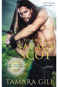 To Save a Savage Scot