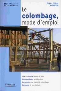 Le Colombage, mode d'emploi